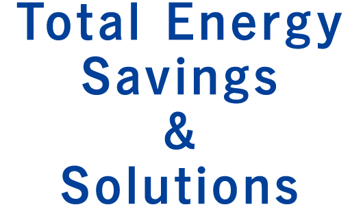 Total Energy Savings & Solutions